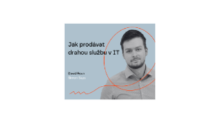 Jak prodávat drahou službu v IT – David Roun, Simon Says